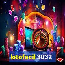 lotofacil 3032